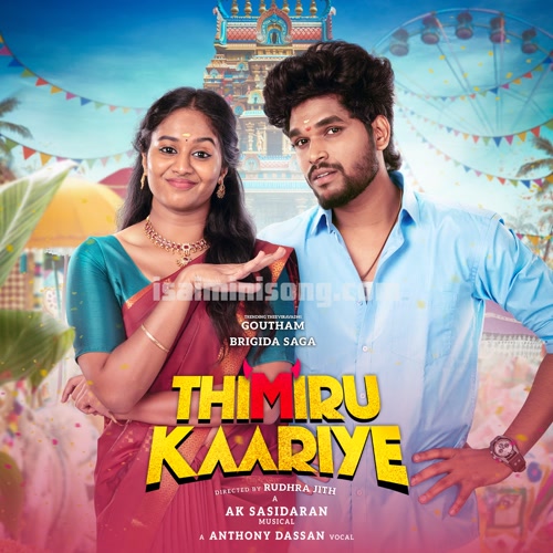 Thimirukaariye Song