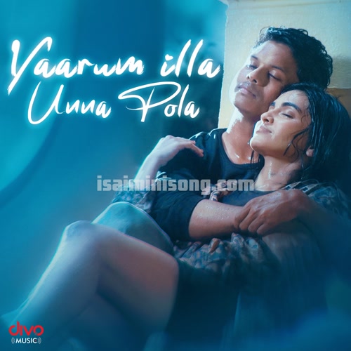 Yaarum illa Unna Pola